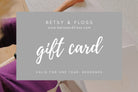 Betsy & Floss Gift Card £5.00 | Betsy & Floss