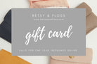 Betsy & Floss Gift Card £5.00 | Betsy & Floss